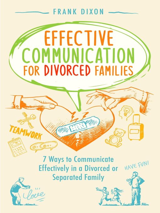 Title details for Effective Communication for Divorced Families by Frank Dixon - Available